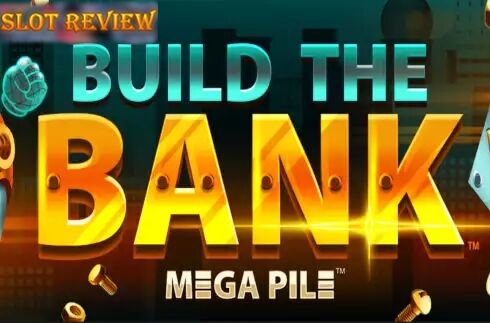 Build the Bank Slot Review